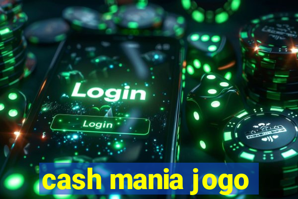 cash mania jogo